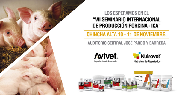 Avivet® and Nutrovet® await in VII International Seminar of Swine Production in Ica